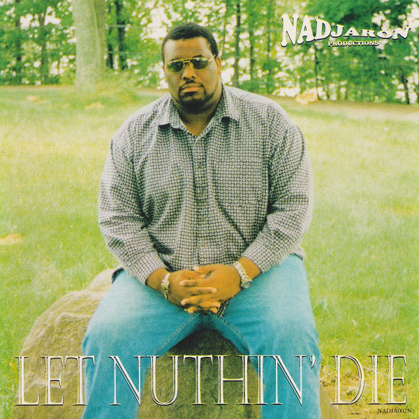 Let Nuthin Die by Ali (CD 1998 Nadjaron Productions) in 